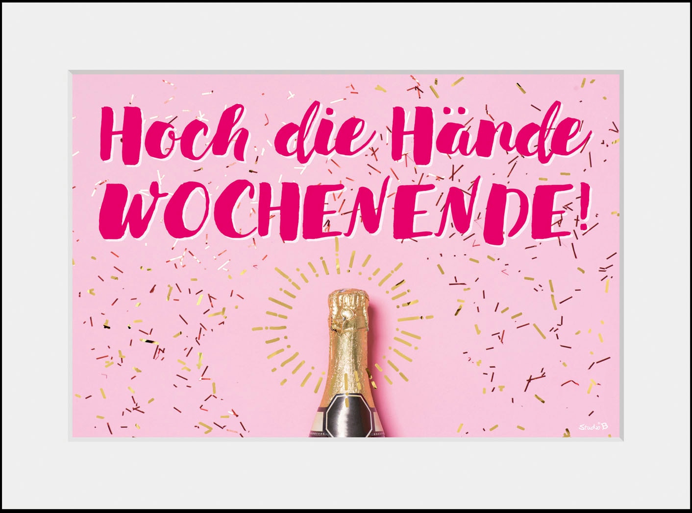 Bild »HOCH DIE HÄNDE WOCHENENDE!«, Sprüche & Texte, (1 St.)