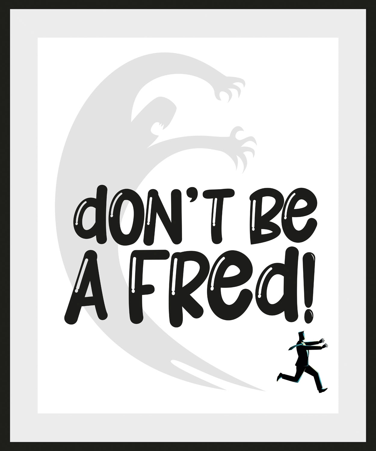 queence Bild »DON'T BE A FRED!« Humor | Pferde | Pferdebilder | Schriftzug | Schwarz-Weiß | Sprüche & Texte 1 Stk. tlg. HD Premium Poster-Druck inkl. Holzrahmen