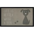 my home Fußmatte »Hund«, rechteckig, 5 mm Höhe, In- und Outdoor geeignet, Rutschfest, Tiermotiv, Dog, mit Spruch, Robust, Pflegeleicht, Eingang