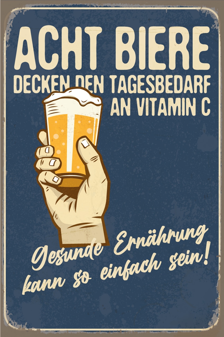 queence Metallbild »Acht Biere Spruch Stahlschild Blechschild« Getränke | Schriftzug | Sprüche | Sprüche & Texte 1 Stk. tlg. 20x30x0,2cm - mit 4 Lochbohrung