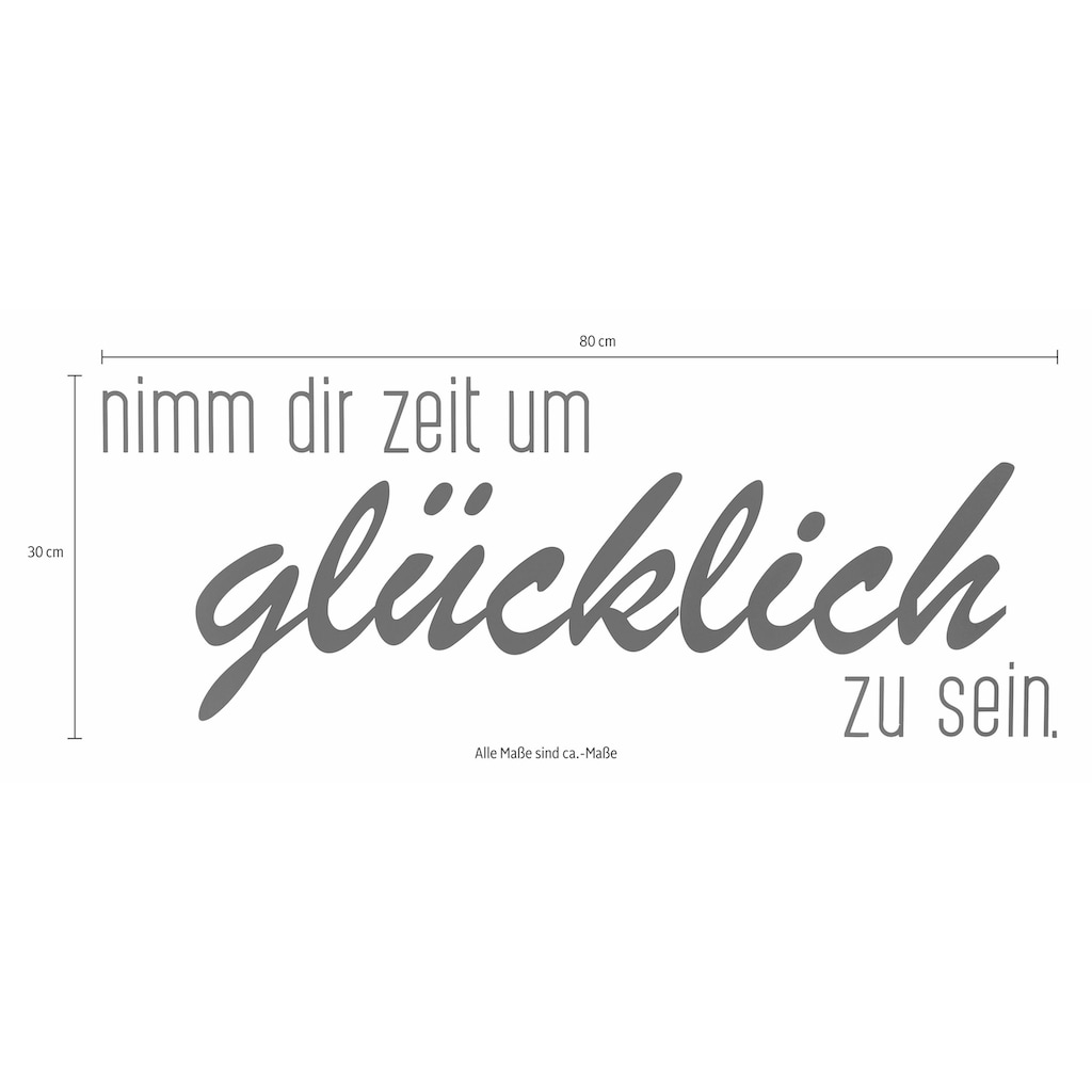 Home affaire Wandspruch »Schriftzug "Nimm dir Zeit um glücklich zu sein"«