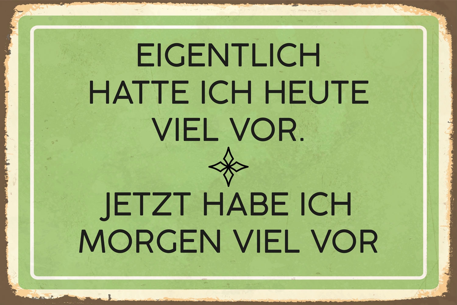 queence Metallbild »Viel vor«, Schriftzüge-Schriftzug-Sprüche-Sprüche & Texte, (1 St.), Stahlschild, Blechschild, Sprüche, Texte, witzig