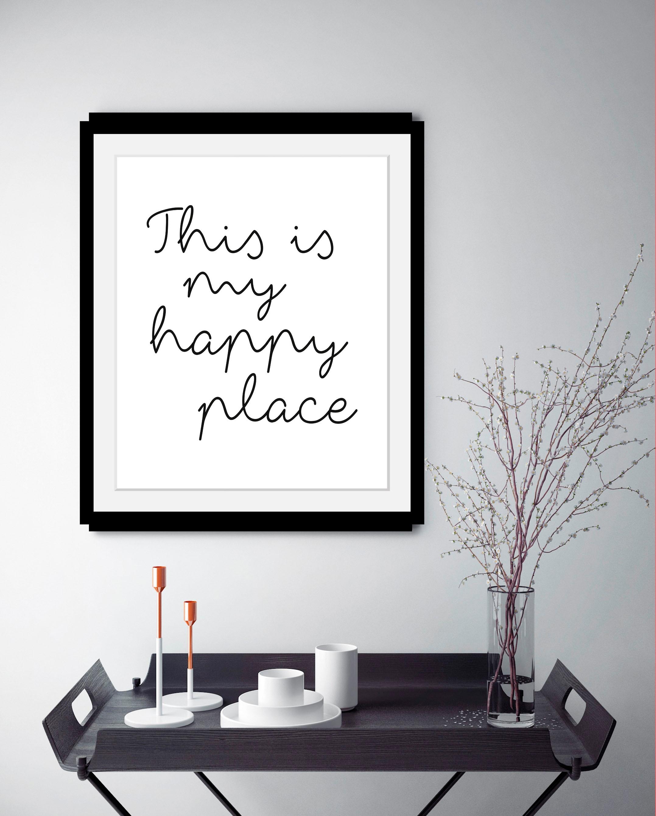 queence Bild »happy place« Fashion | Frau | Motivationsbilder | Schriftzug | Schwarz-Weiß HD Premium Poster-Druck inkl. Holzrahmen