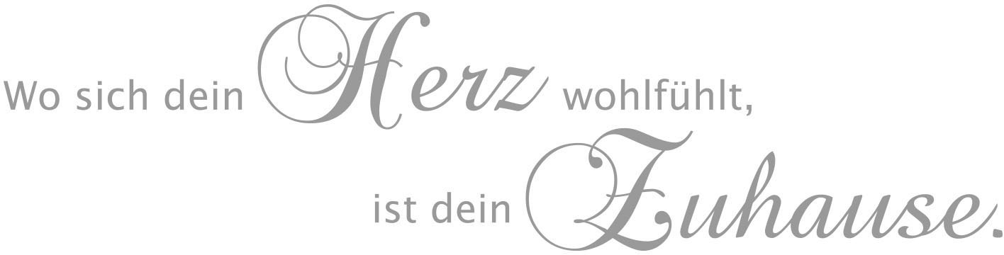my home Wandspruch »Wo sich dein Herz wohlfühlt, ist dein Zuhause«, (1