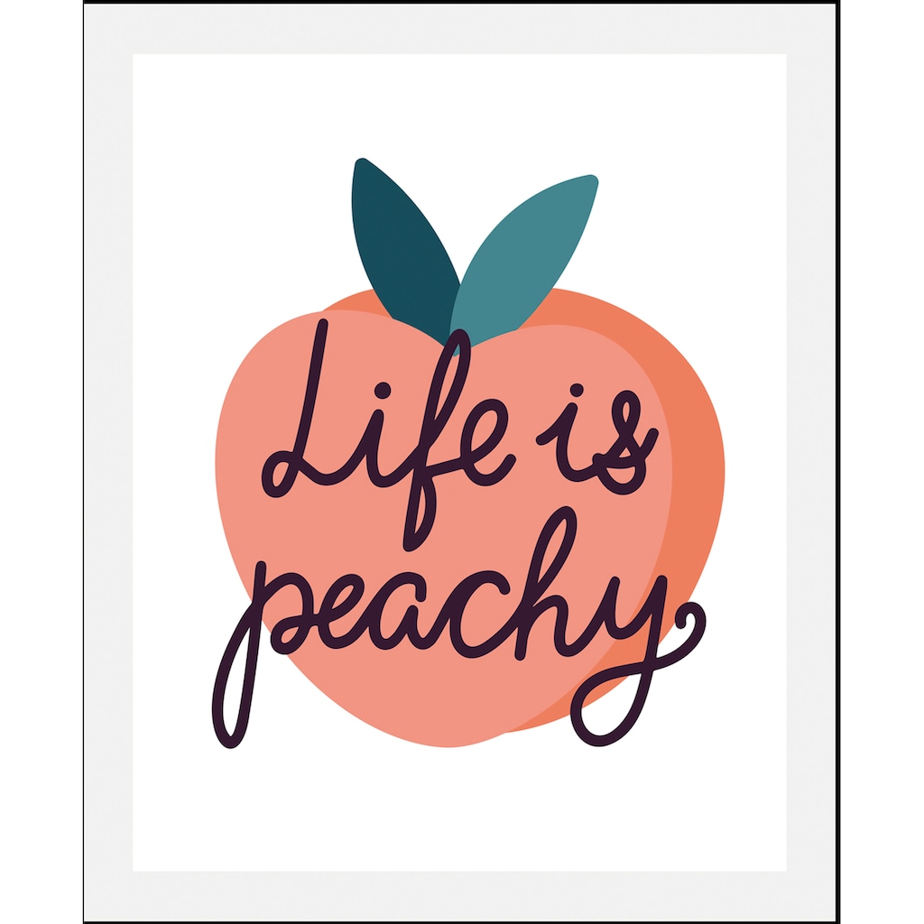 queence Bild »Life is peachy«, Schriftzüge, (1 St.)