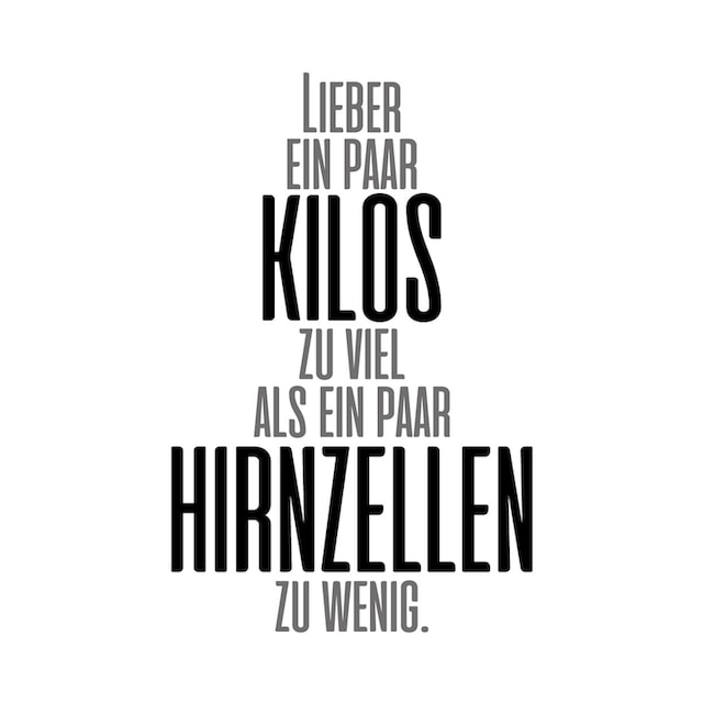 queence Wanddekoobjekt »Lieber ein paar Kilos ...«, Schriftzug auf  Stahlblech auf Rechnung bestellen