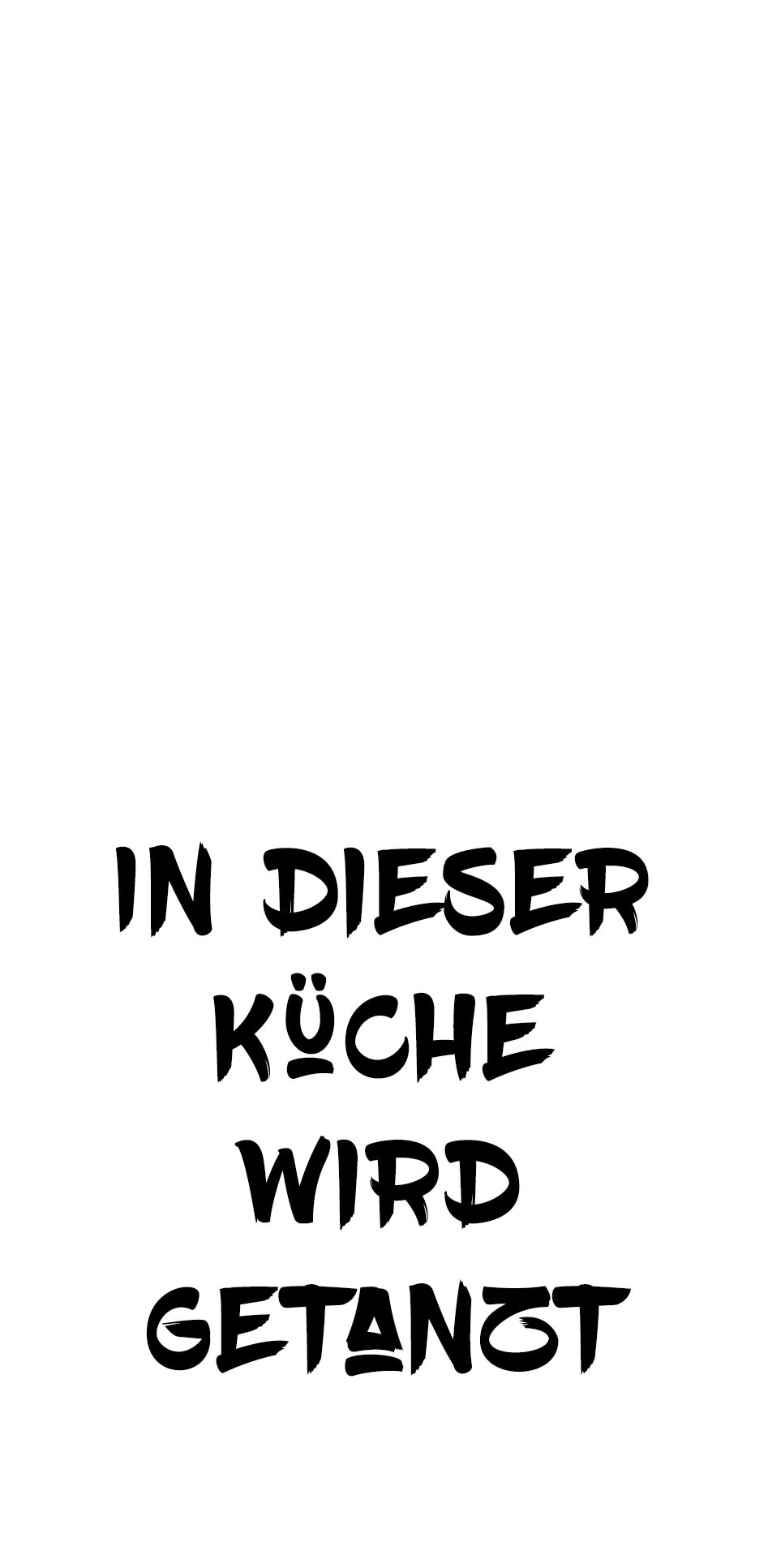 Wanddekoobjekt »In dieser Küche wird getanzt«, Schriftzug auf Stahlblech