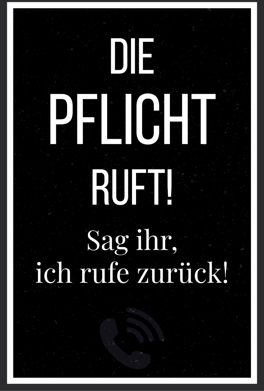 queence Metallbild »Pflicht ruft«, Schriftzüge-Schriftzug-Schwarz-Weiß, (1 St.), Stahlschilder