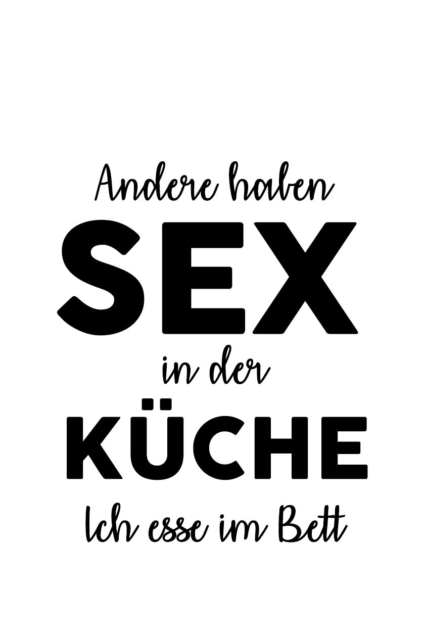 Wanddekoobjekt »Andere haben Sex in der ...«, Stahlschild, Blechschild, Spruch