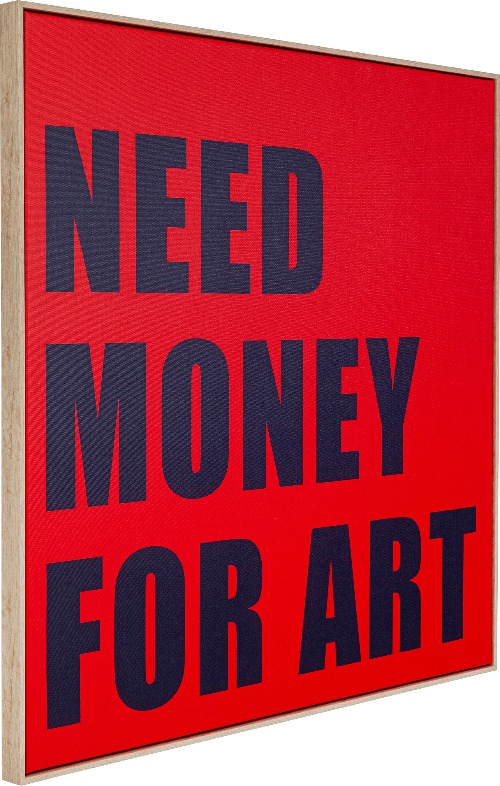 Kare Design Bild mit Rahmen »Gerahmtes Bild Need Money 80x80cm«