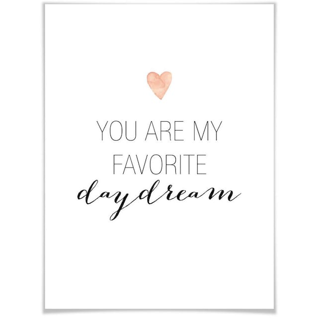 »Daydream«, Wandbild, Rechnung Bild, Wall-Art Schriftzug, bestellen Poster St.), Poster, Wandposter (1 auf