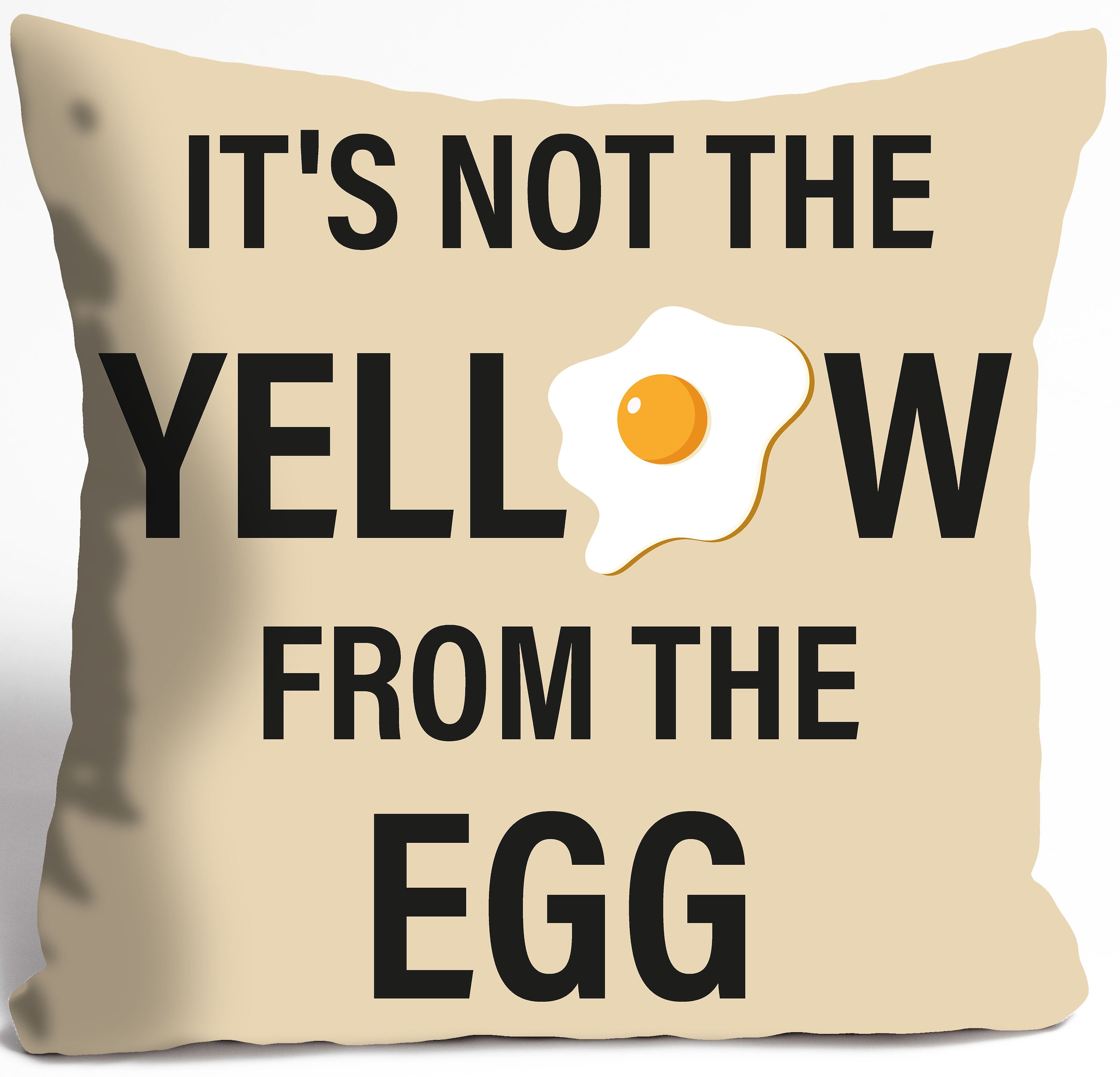 queence Dekokissen »IT'S NOT THE YELLOW FROM THE EGG«, Kissenhülle,It's not the yellow from the egg,Spruch,Witzig,Englisch