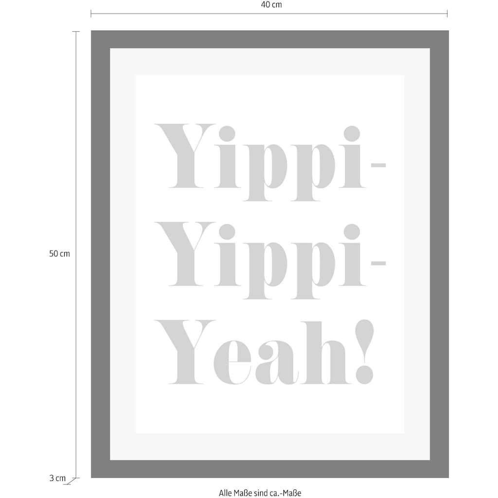 queence Bild »Yippi Yppi Yeah«