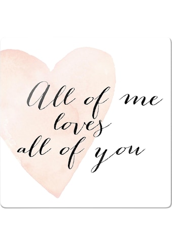 Wall-Art Glasbild »Confetti & Cream - All of me loves all of you«, 30/0,4/30 cm kaufen