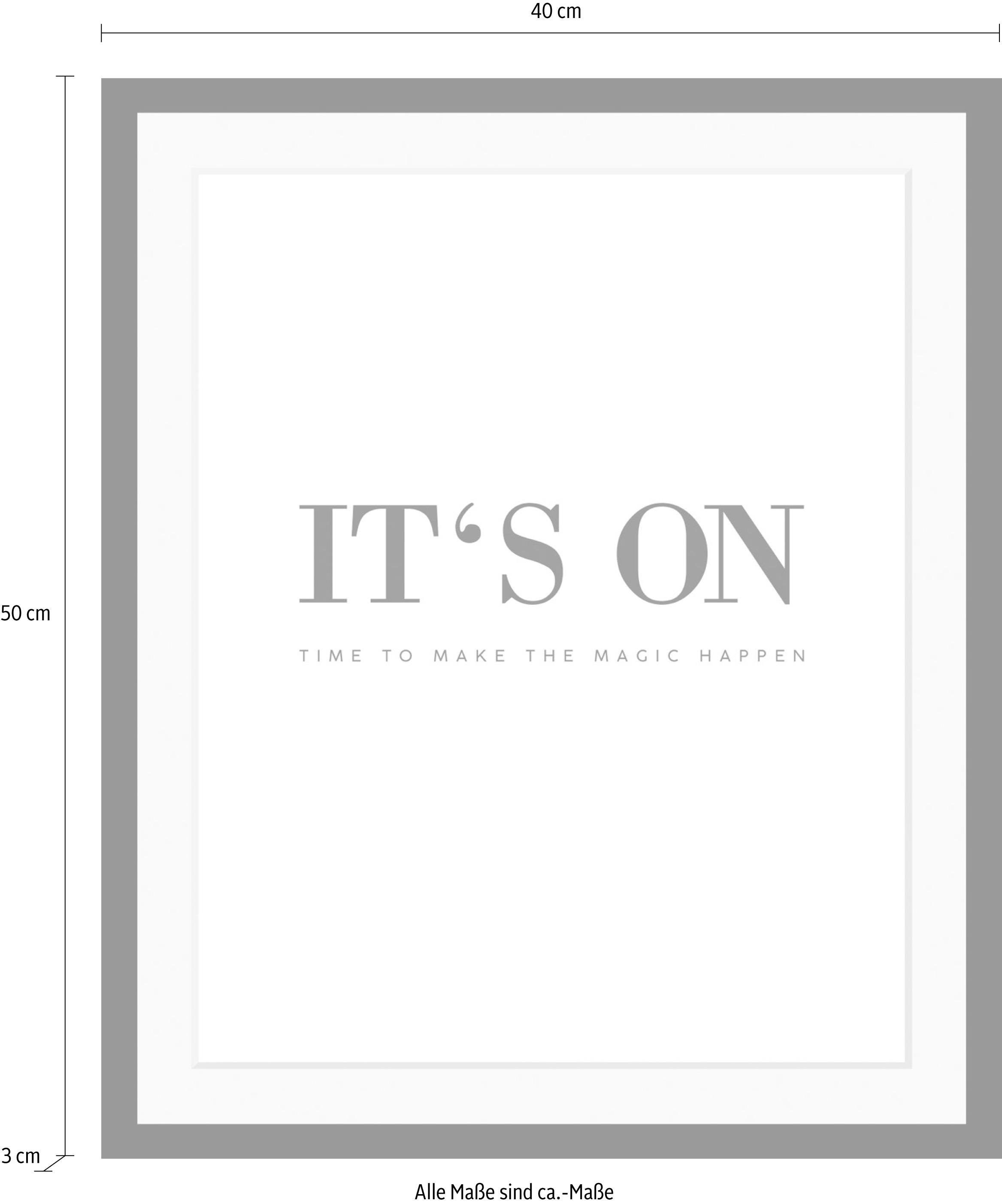 queence Bild »It´s on«, Schwarz-Weiß-Schriftzug-Motivationsbilder, HD Premium Poster-Druck inkl. Holzrahmen