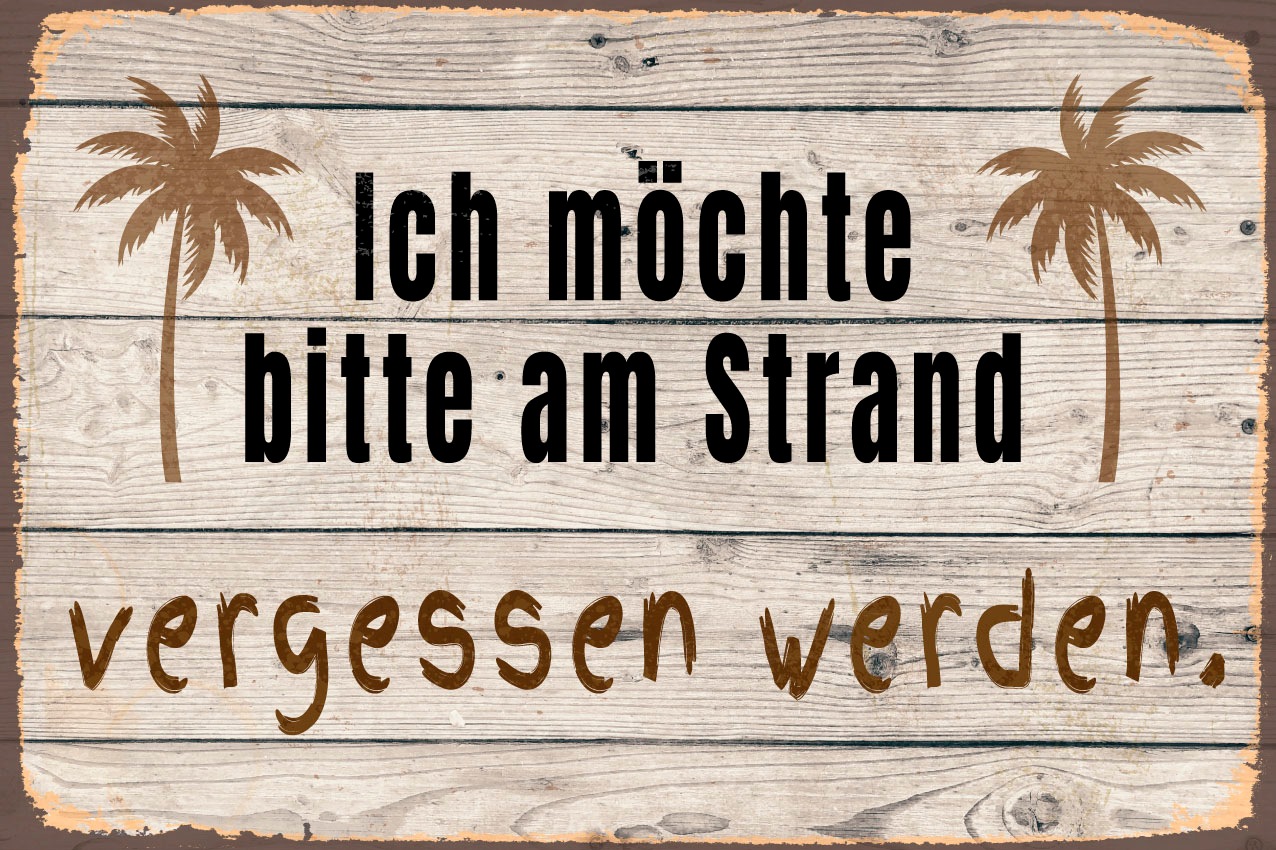 queence Metallbild »vergessen werden« Schriftzug | Schriftzüge | Sprüche | Sprüche & Texte | Strand 1 Stk. tlg. Stahlschilder