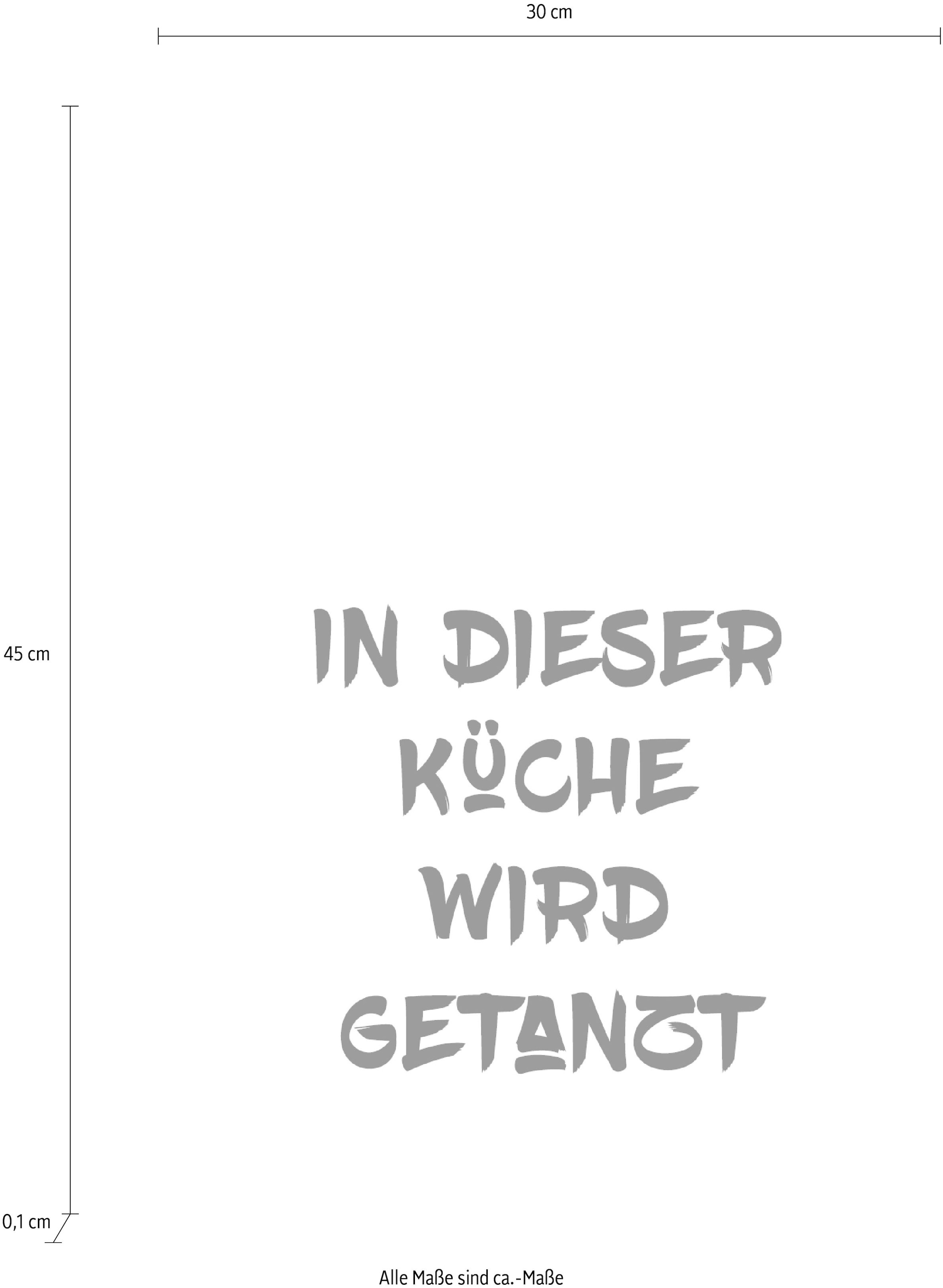 Wanddekoobjekt »In auf Stahlblech Schriftzug wird dieser queence bestellen Küche bequem getanzt«,