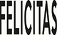 FELICITAS